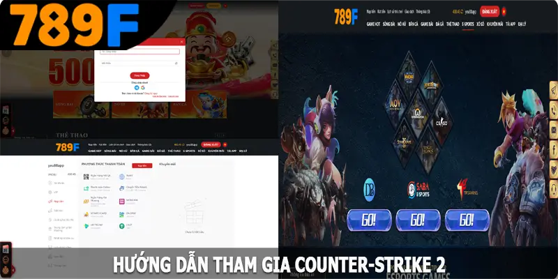 Hướng dẫn tham gia Counter-Strike 2 trên 789F đơn giản nhất