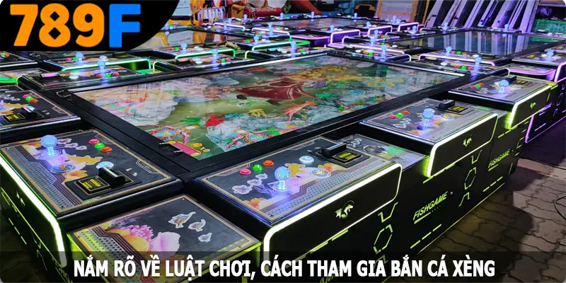 Nắm rõ về luật chơi, cách tham gia bắn cá xèng hiệu quả